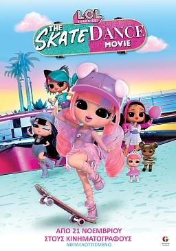 L.O.L. SURPRISE THE SKATE DANCE MOVIE (μεταγλωττισμένο)